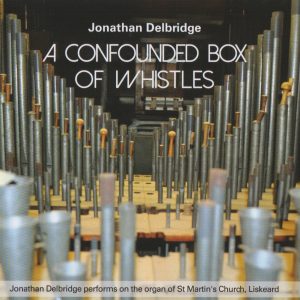 Jonathan Delbridge - Confounded Box of Whistles