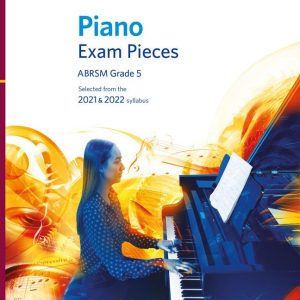 PIANO EXAMS 2021-2022 Grade 7 ABRSM 